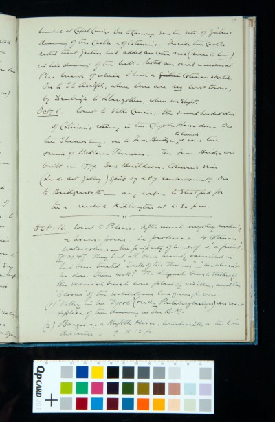 Account of end of Kitson's visit to Wales where he visited: Capel Curig, Conway, Plas Mawr, St Asaph, Denbigh, Llangollen, Valle Crucis, Shrewsbury, Iron Bridge, Bedlam Furnace, Buildwas, Bridgnorth, Stratford and back home to Kidlington.
Account of Kitson's visit to Palser's, where he saw some very poorly varnished Cotman watercolours.
